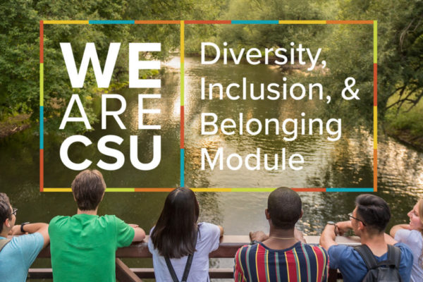 6 people at the river with text "We are CSU | Diversity, Inclusion, & Belonging Module"